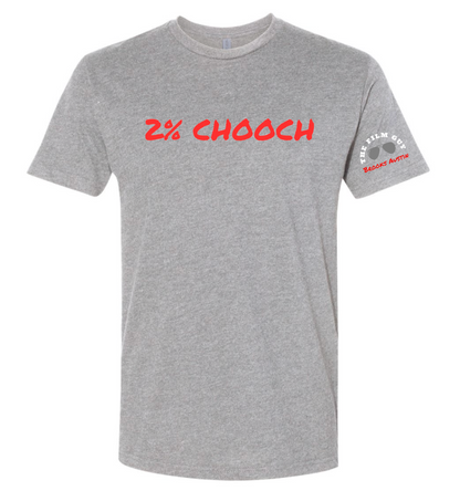 The Film Guy "2% Chooch" T Shirt