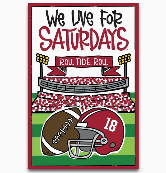 ALA Garden Flag "We Live for Saturdays" Magnolia Lane